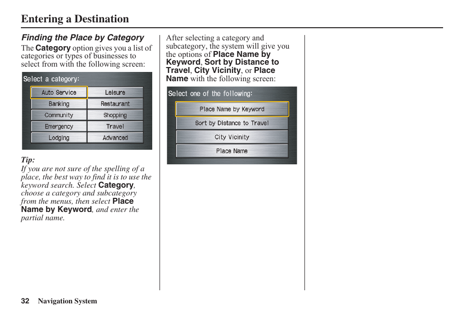Entering a destination | HONDA 2011 Fit Navigation User Manual | Page 33 / 152