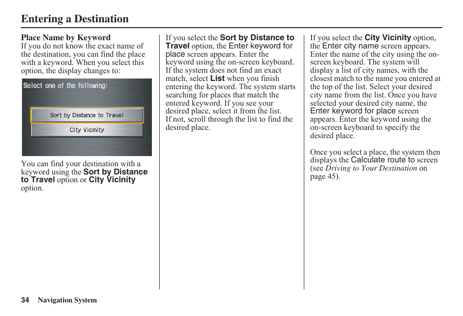 Entering a destination | HONDA 2011 Fit Navigation User Manual | Page 35 / 152