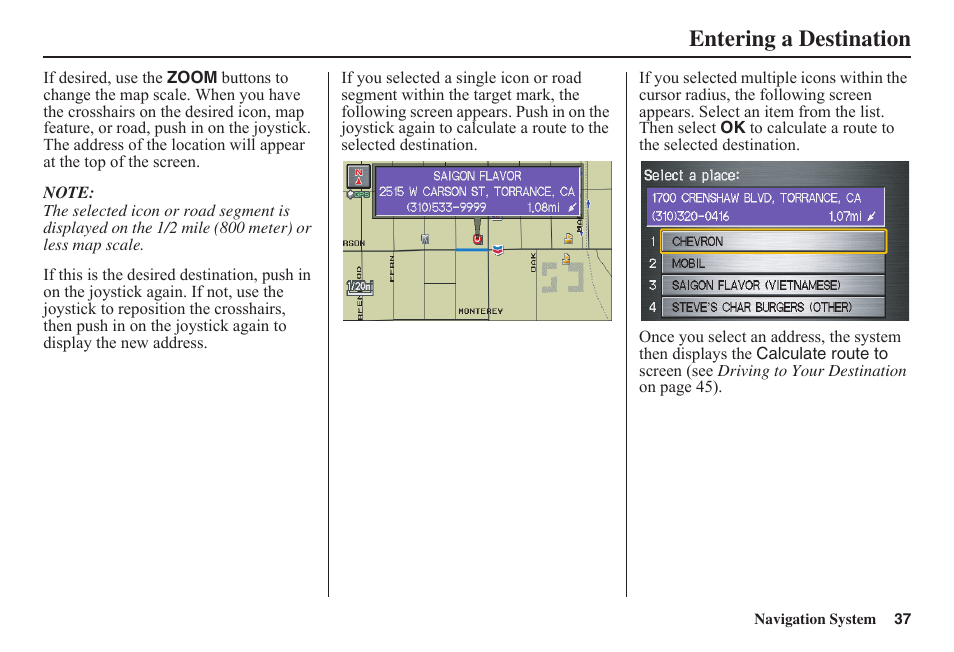 Entering a destination | HONDA 2011 Fit Navigation User Manual | Page 38 / 152