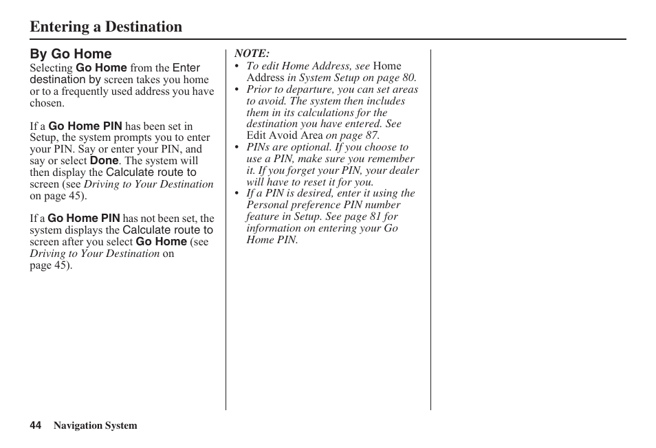 Entering a destination | HONDA 2011 Fit Navigation User Manual | Page 45 / 152