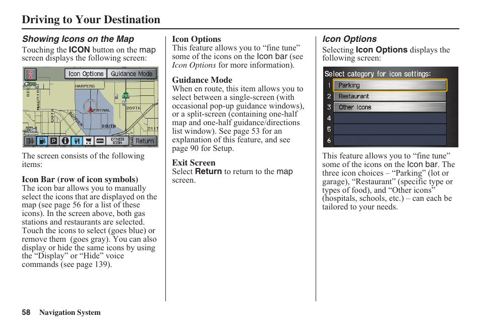 Driving to your destination | HONDA 2011 Fit Navigation User Manual | Page 59 / 152