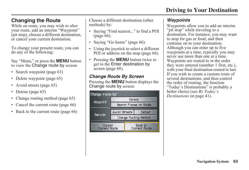 Driving to your destination | HONDA 2011 Fit Navigation User Manual | Page 64 / 152