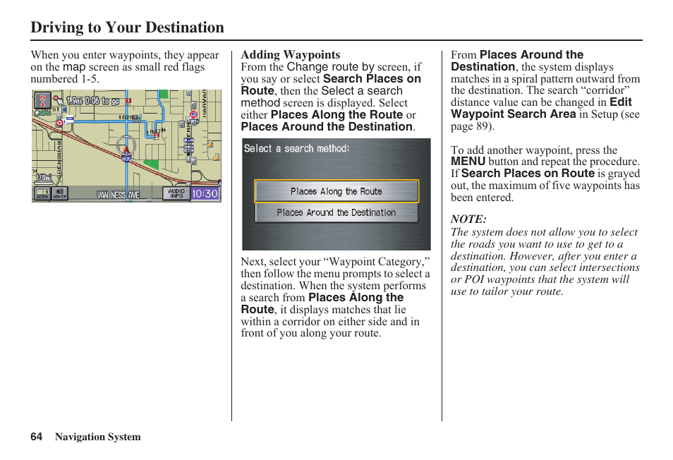 Driving to your destination | HONDA 2011 Fit Navigation User Manual | Page 65 / 152