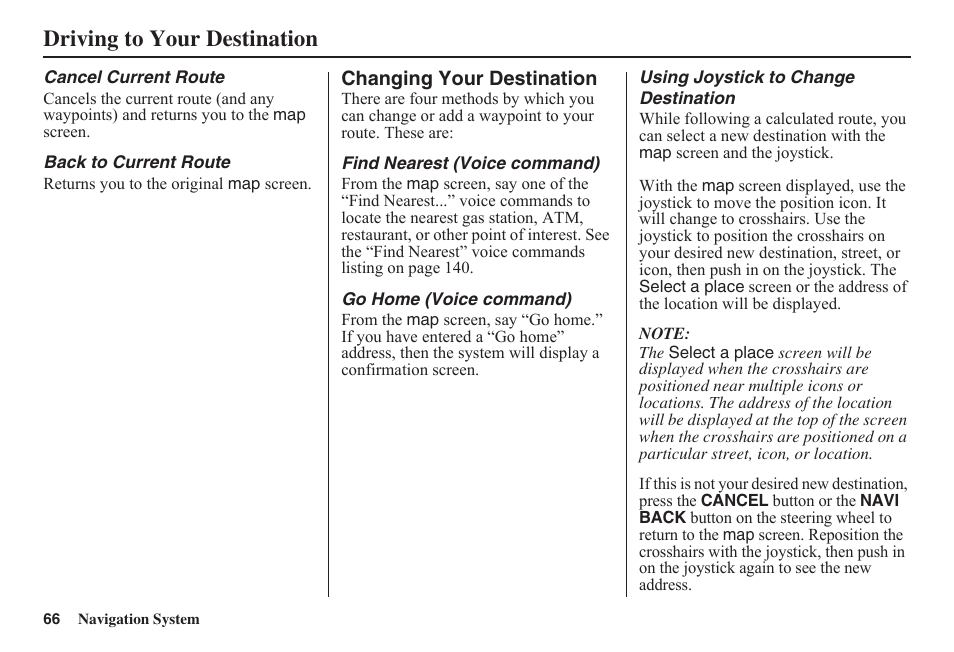 Driving to your destination | HONDA 2011 Fit Navigation User Manual | Page 67 / 152