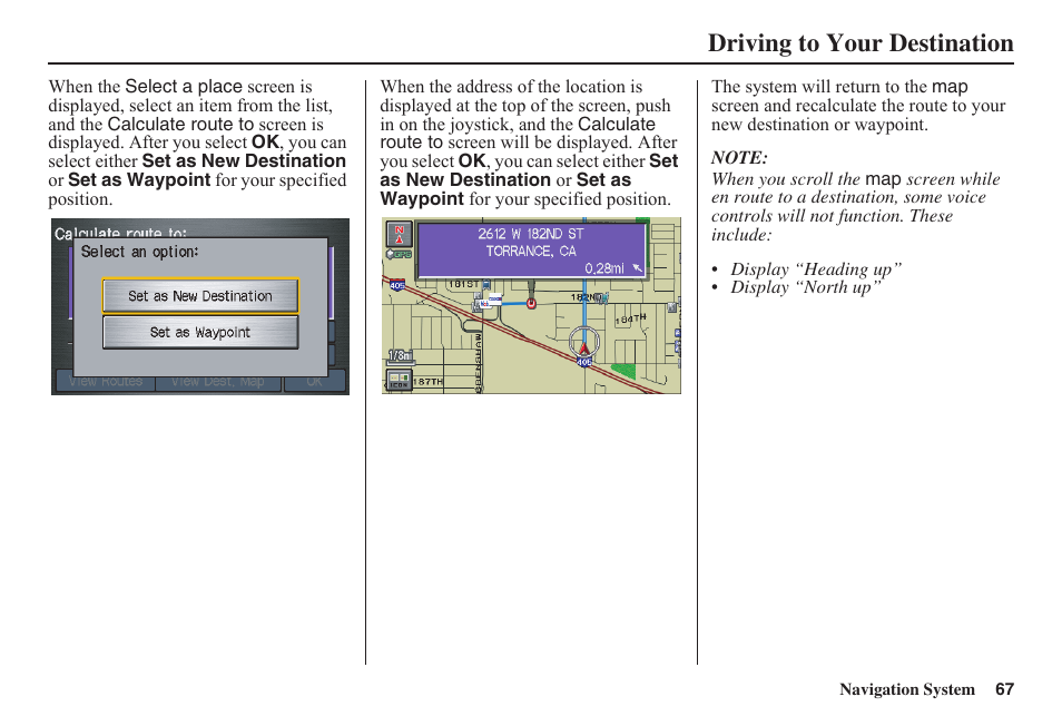 Driving to your destination | HONDA 2011 Fit Navigation User Manual | Page 68 / 152