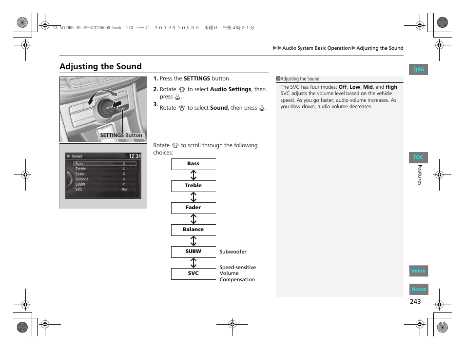 Adjusting the sound | HONDA 2013 Accord Sedan User Manual | Page 244 / 595