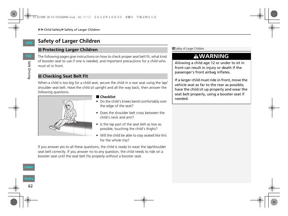 Warning, Safety of larger children | HONDA 2013 Accord Sedan User Manual | Page 63 / 595