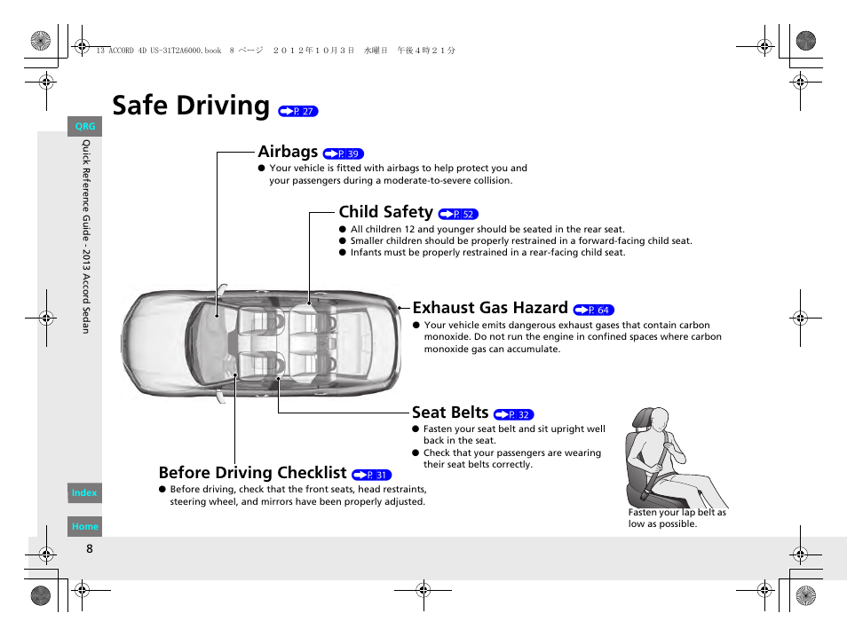 Safe driving (p 27), Safe driving, Airbags | Child safety, Exhaust gas hazard, Before driving checklist, Seat belts | HONDA 2013 Accord Sedan User Manual | Page 9 / 595