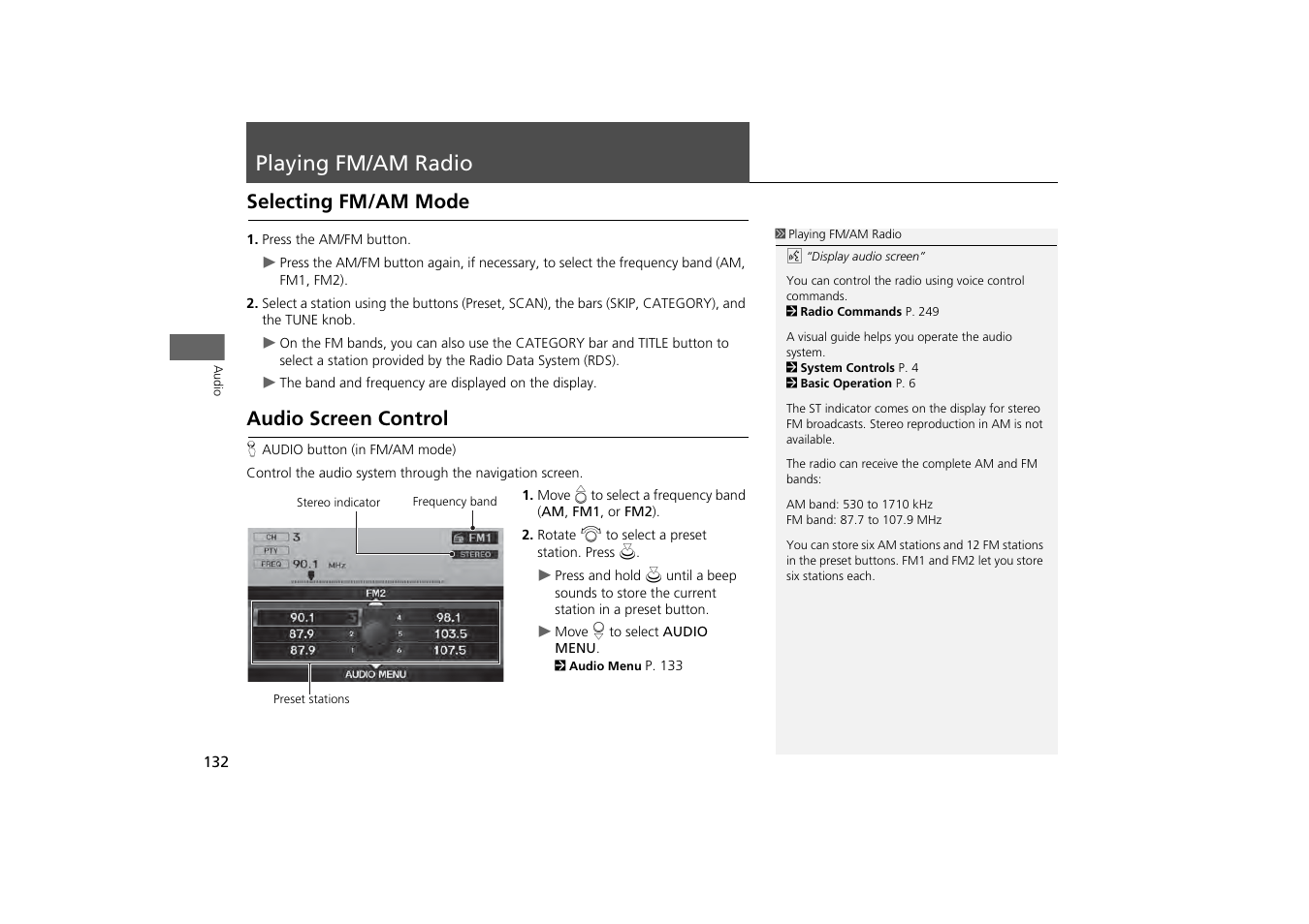 Playing fm/am radio 132, P132), Playing fm/am radio | Selecting fm/am mode audio screen control, Selecting fm/am mode, Audio screen control | HONDA 2013 Odyssey Navigation User Manual | Page 134 / 267