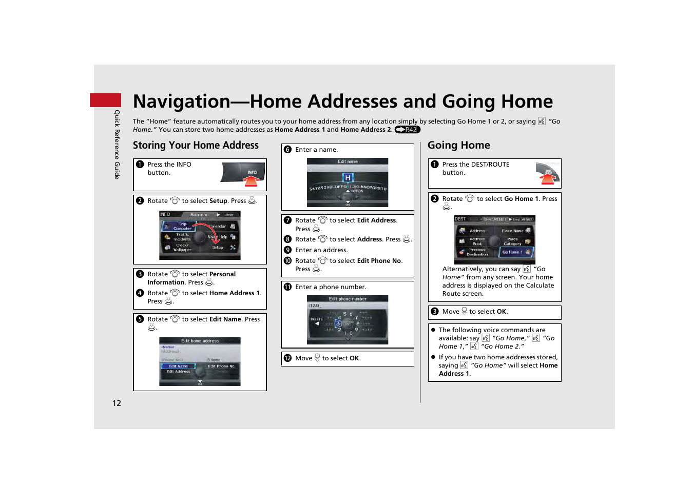 Navigation—home addresses and going home, Storing your home address, Going home | HONDA 2013 Odyssey Navigation User Manual | Page 14 / 267
