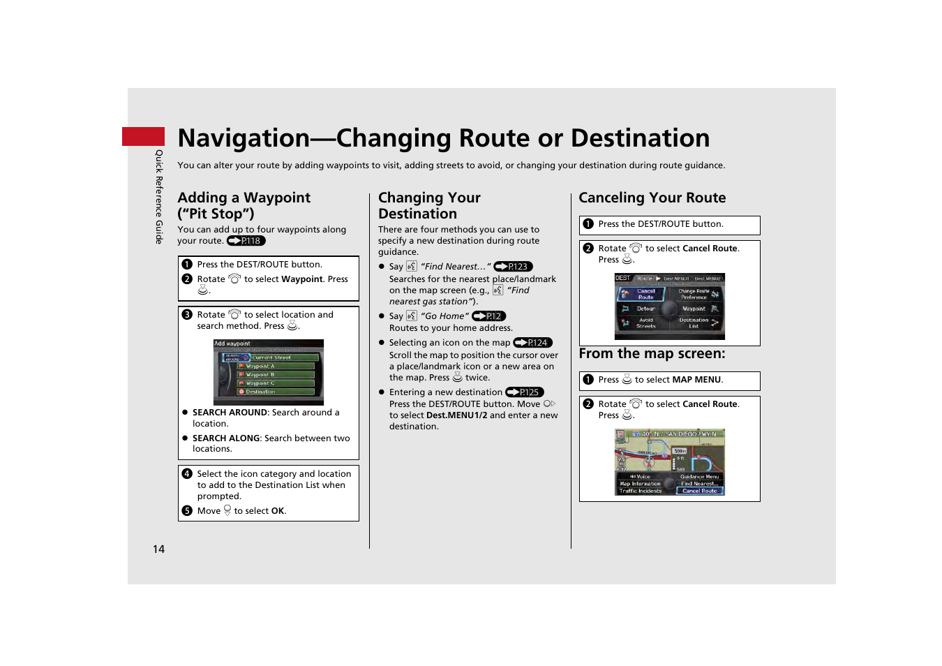 Navigation—changing route or destination, Adding a waypoint (“pit stop”), Changing your destination | Canceling your route from the map screen | HONDA 2013 Odyssey Navigation User Manual | Page 16 / 267