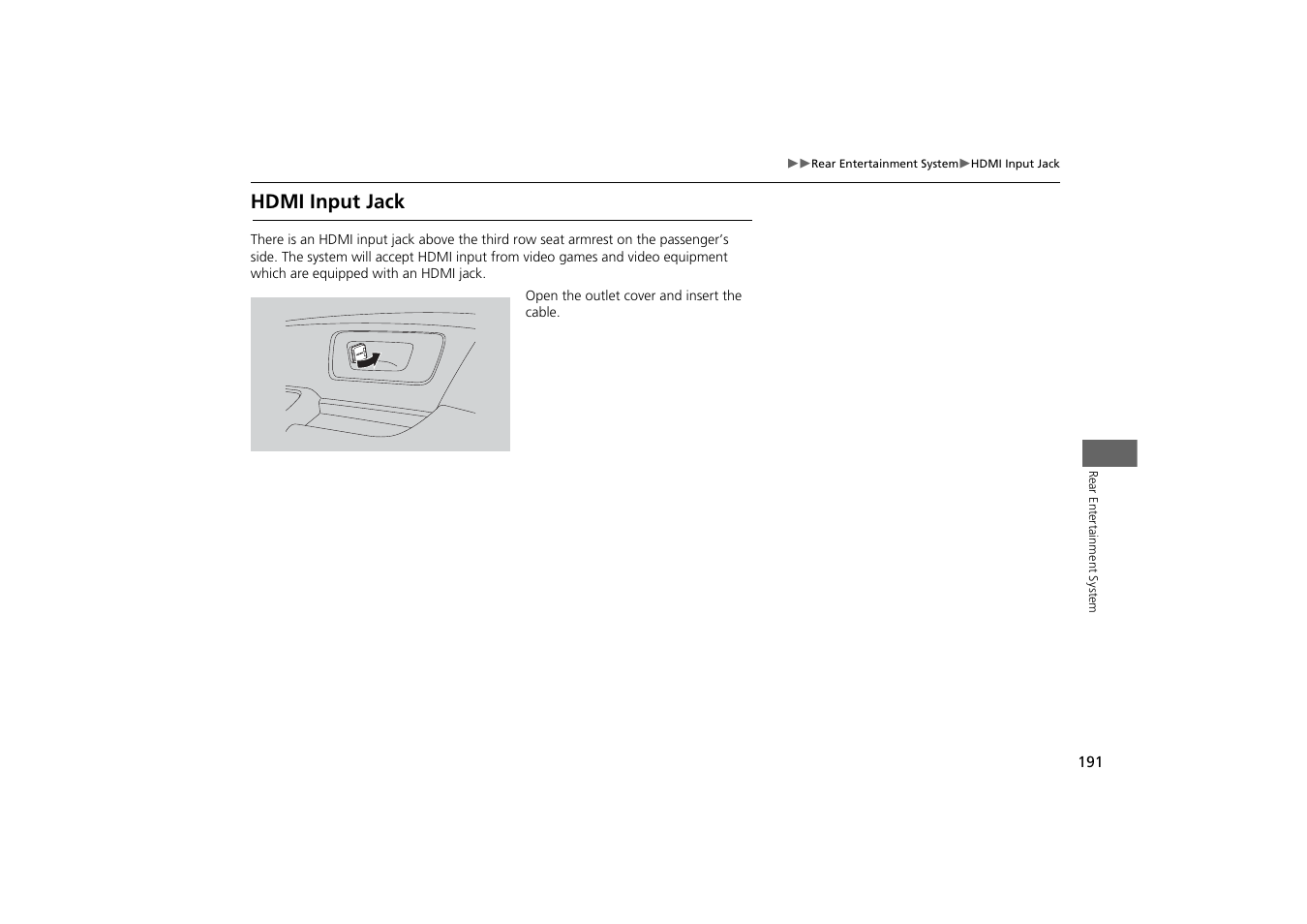 Hdmi input jack | HONDA 2013 Odyssey Navigation User Manual | Page 193 / 267