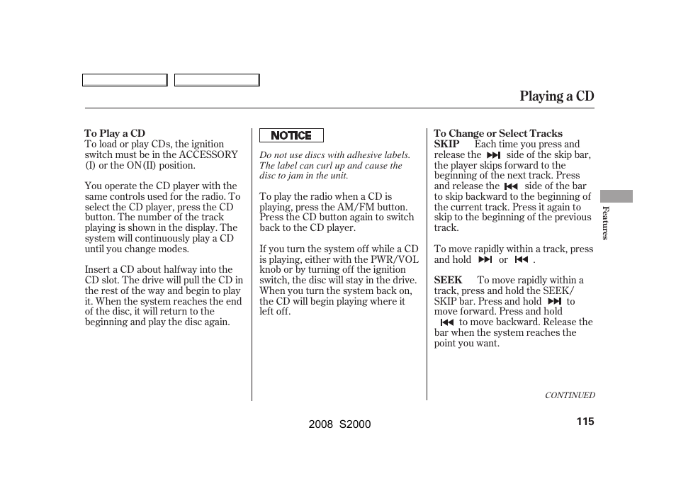Playing a cd | HONDA 2008 S2000 User Manual | Page 118 / 268