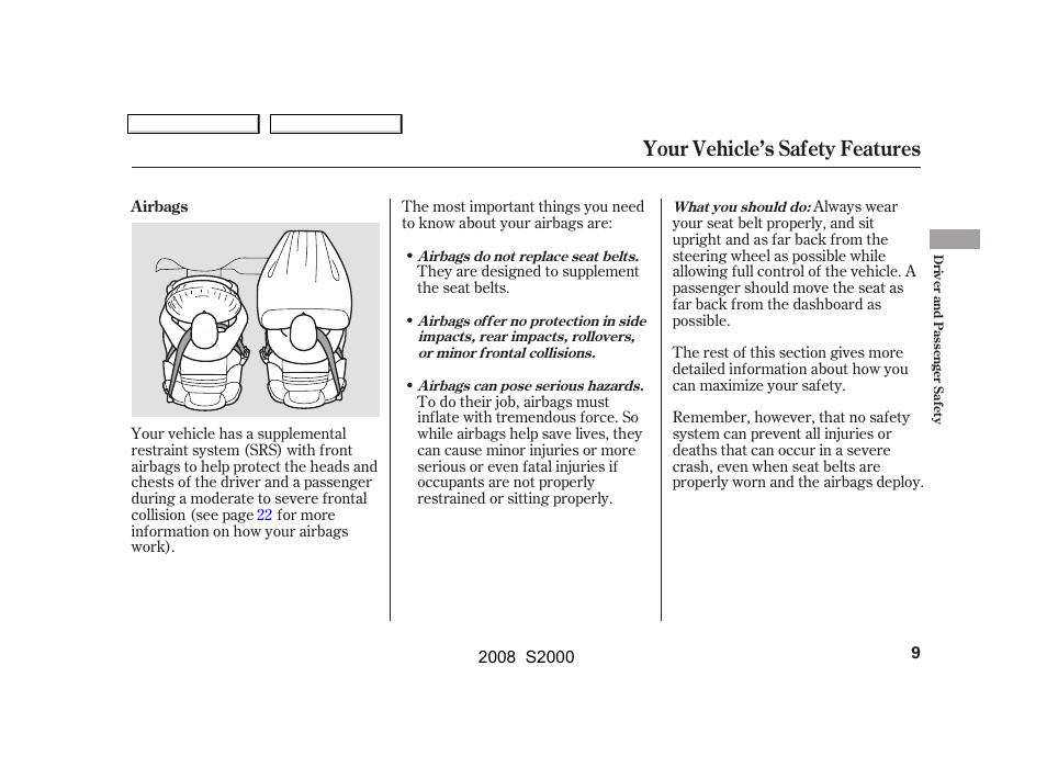 Your vehicle’s safety features | HONDA 2008 S2000 User Manual | Page 12 / 268