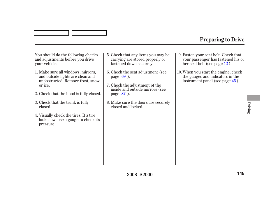 Preparing to drive | HONDA 2008 S2000 User Manual | Page 148 / 268