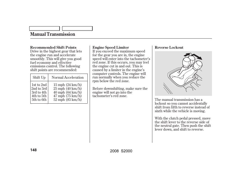 Manual transmission | HONDA 2008 S2000 User Manual | Page 151 / 268