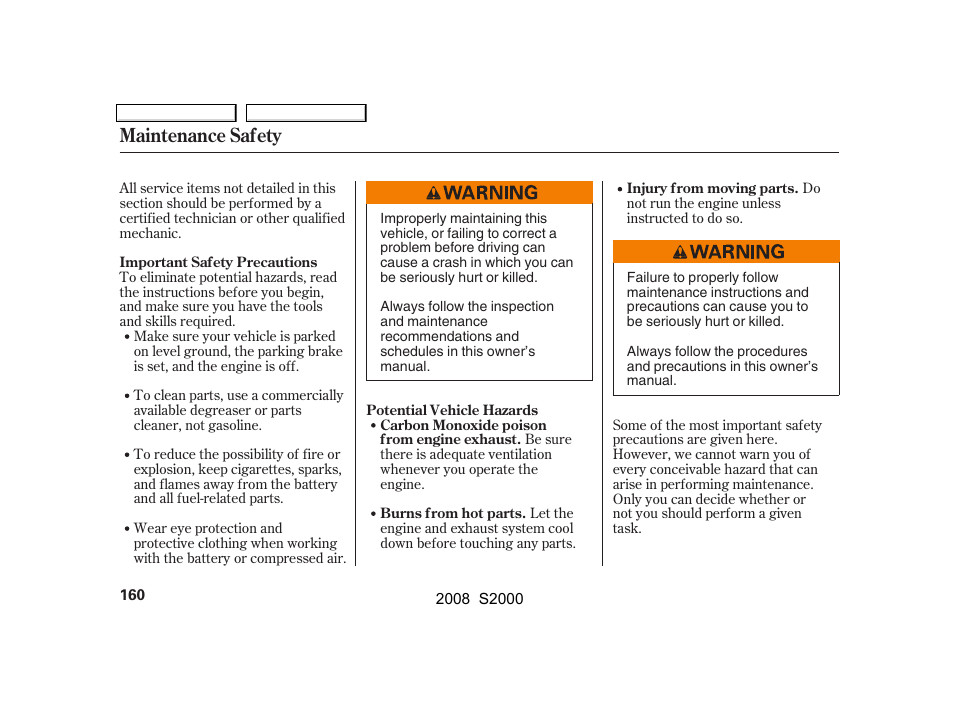 Maintenance safety | HONDA 2008 S2000 User Manual | Page 163 / 268