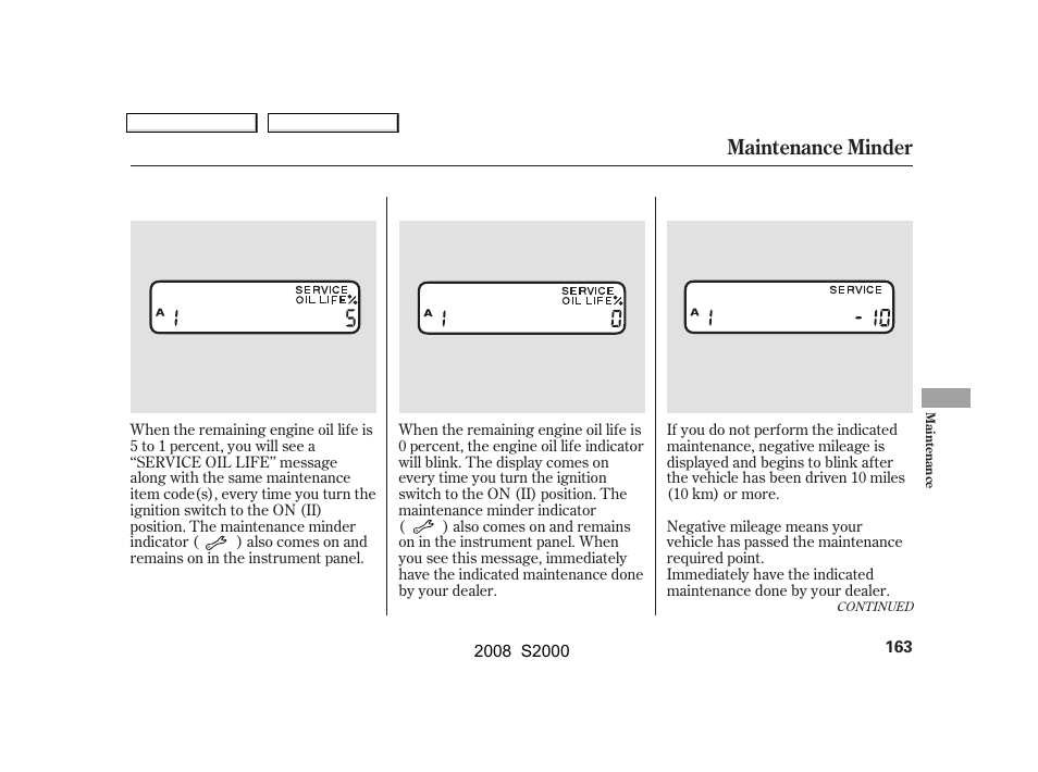 Maintenance minder | HONDA 2008 S2000 User Manual | Page 166 / 268