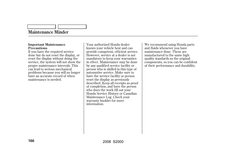 Maintenance minder | HONDA 2008 S2000 User Manual | Page 169 / 268