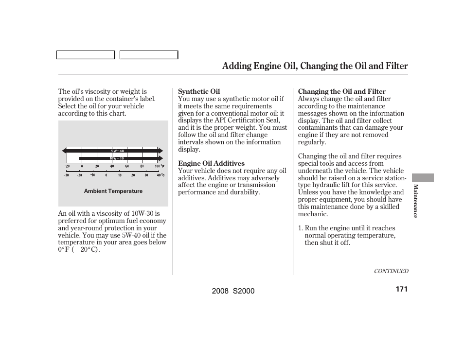 Adding engine oil, changing the oil and filter | HONDA 2008 S2000 User Manual | Page 174 / 268