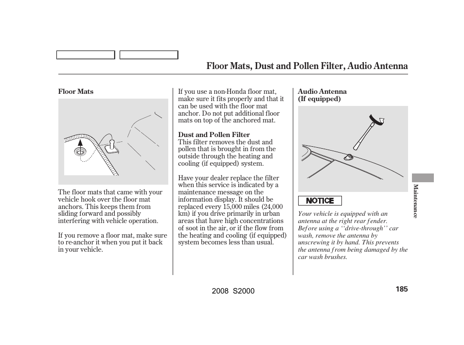 Floor mats, dust and pollen filter, audio antenna | HONDA 2008 S2000 User Manual | Page 188 / 268