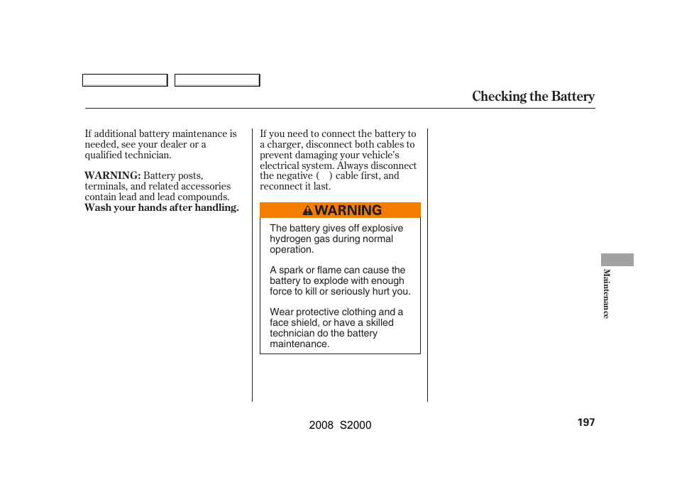 Checking the battery | HONDA 2008 S2000 User Manual | Page 200 / 268