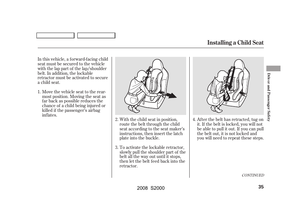 Installing a child seat | HONDA 2008 S2000 User Manual | Page 38 / 268