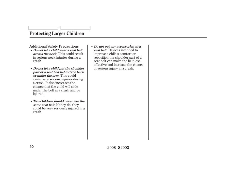 Protecting larger children | HONDA 2008 S2000 User Manual | Page 43 / 268