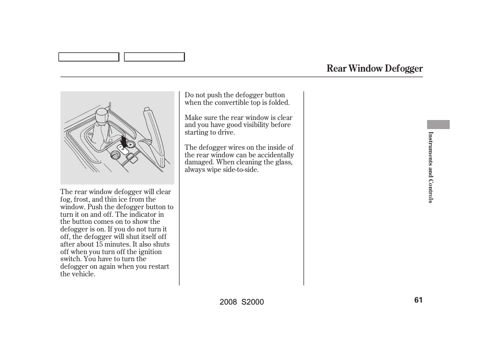 Rear window defogger | HONDA 2008 S2000 User Manual | Page 64 / 268