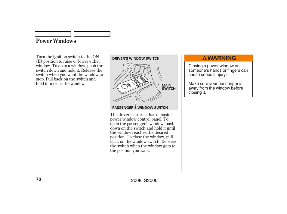 Power windows | HONDA 2008 S2000 User Manual | Page 73 / 268