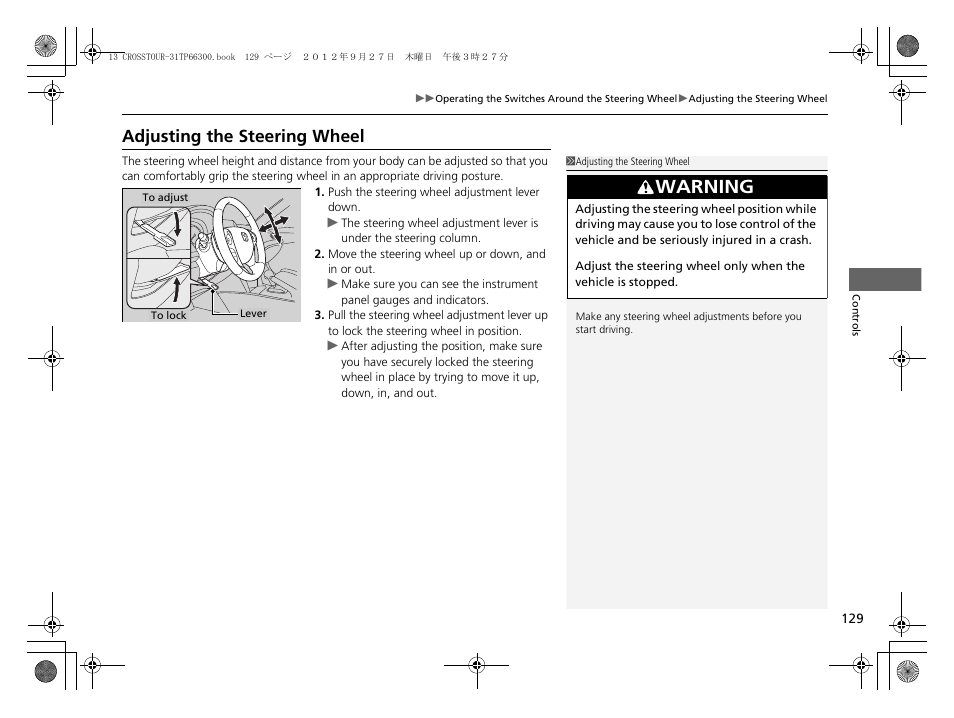 P 129), P129), Adjusting the steering wheel | Warning | HONDA 2013 Accord Crosstour User Manual | Page 131 / 571