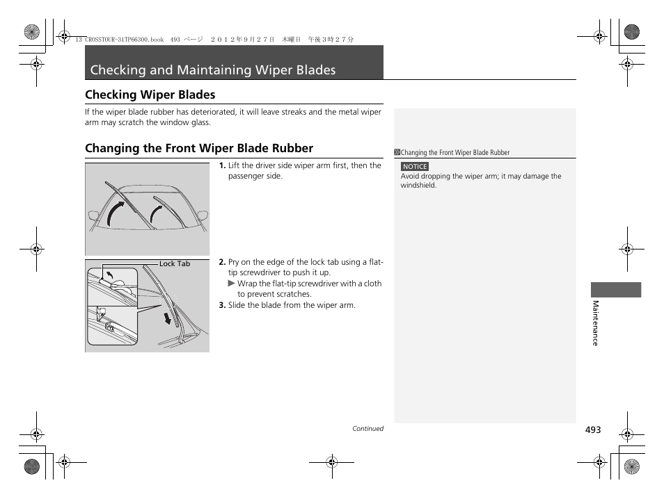 Checking and maintaining wiper blades, P 493), Checking and maintaining wiper blades p. 493 | Checking wiper blades, Changing the front wiper blade rubber | HONDA 2013 Accord Crosstour User Manual | Page 495 / 571