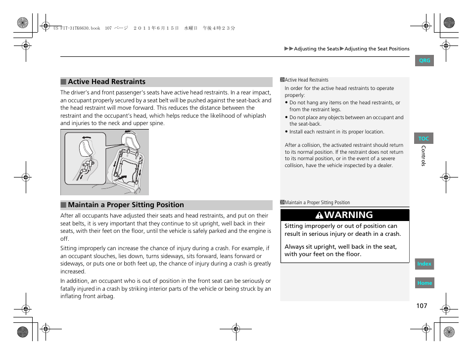 Warning | HONDA 2012 Fit User Manual | Page 108 / 286