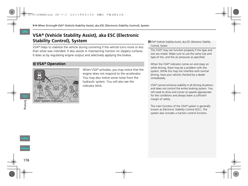 P176), 2 vsa® (vehicle stability assist), aka esc, Electronic stability control), system p. 176 | HONDA 2012 Fit User Manual | Page 177 / 286