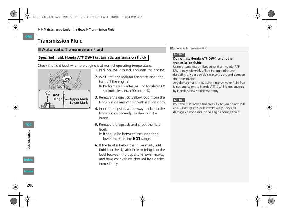 2 automatic transmission fluid p. 208, Transmission fluid | HONDA 2012 Fit User Manual | Page 209 / 286