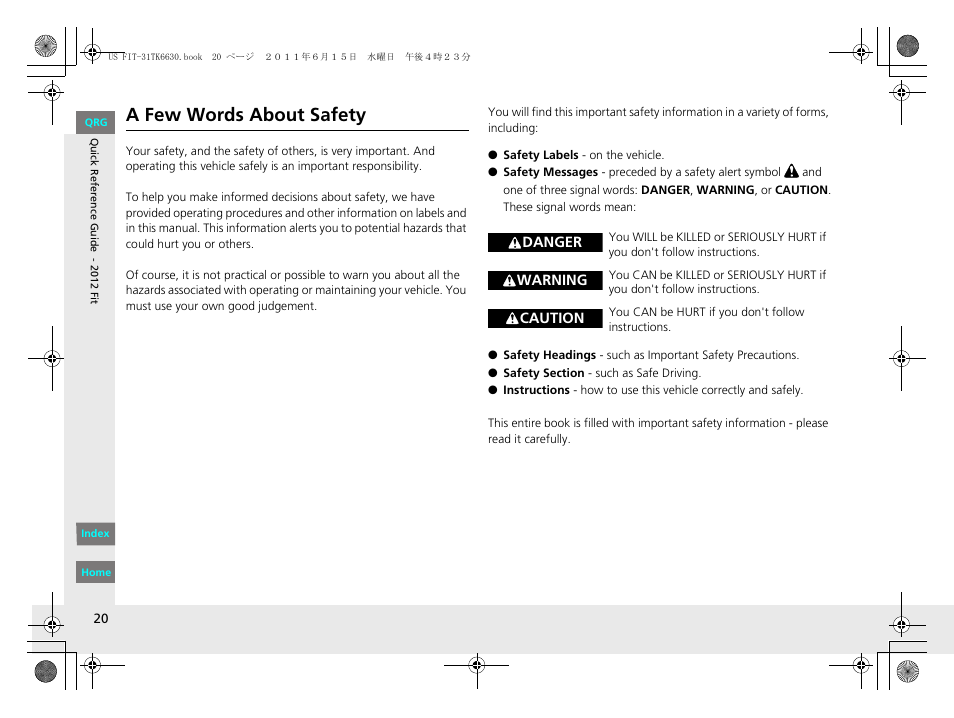 A few words about safety | HONDA 2012 Fit User Manual | Page 21 / 286