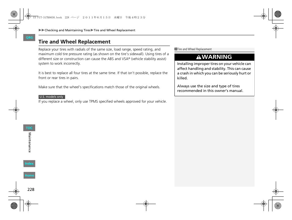 Warning, Tire and wheel replacement | HONDA 2012 Fit User Manual | Page 229 / 286