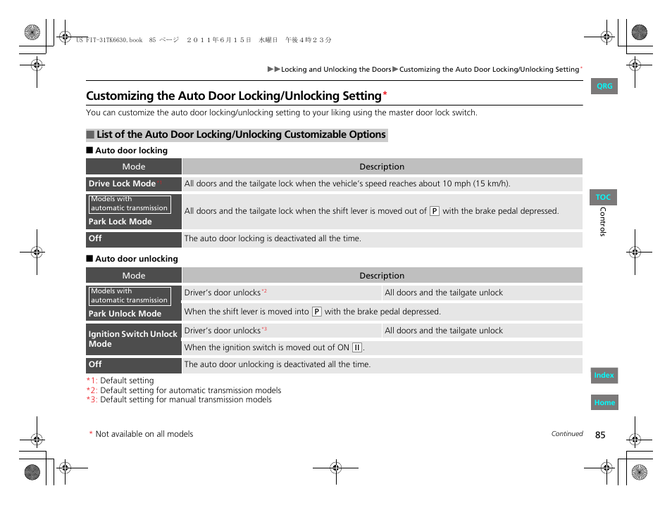 2 customizing the auto door locking, Unlocking setting, P. 85 | HONDA 2012 Fit User Manual | Page 86 / 286