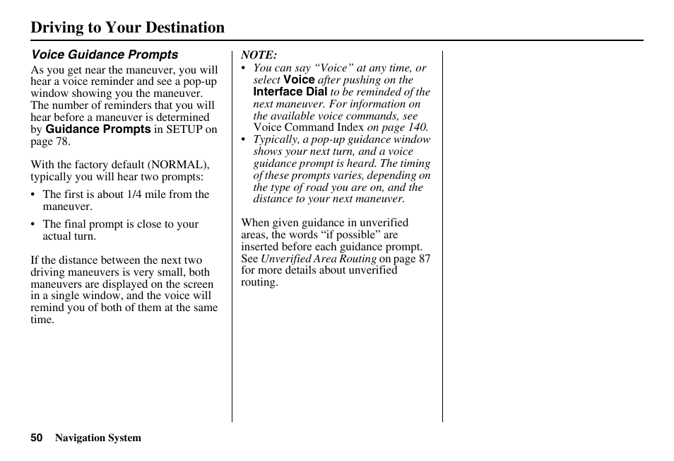 Driving to your destination | HONDA 2011 Accord Navigation User Manual | Page 51 / 157