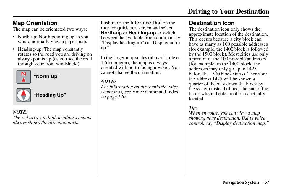 Driving to your destination | HONDA 2011 Accord Navigation User Manual | Page 58 / 157