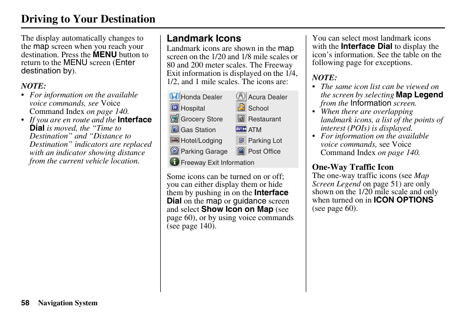 Driving to your destination | HONDA 2011 Accord Navigation User Manual | Page 59 / 157