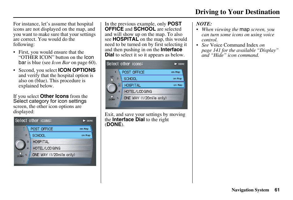 Driving to your destination | HONDA 2011 Accord Navigation User Manual | Page 62 / 157