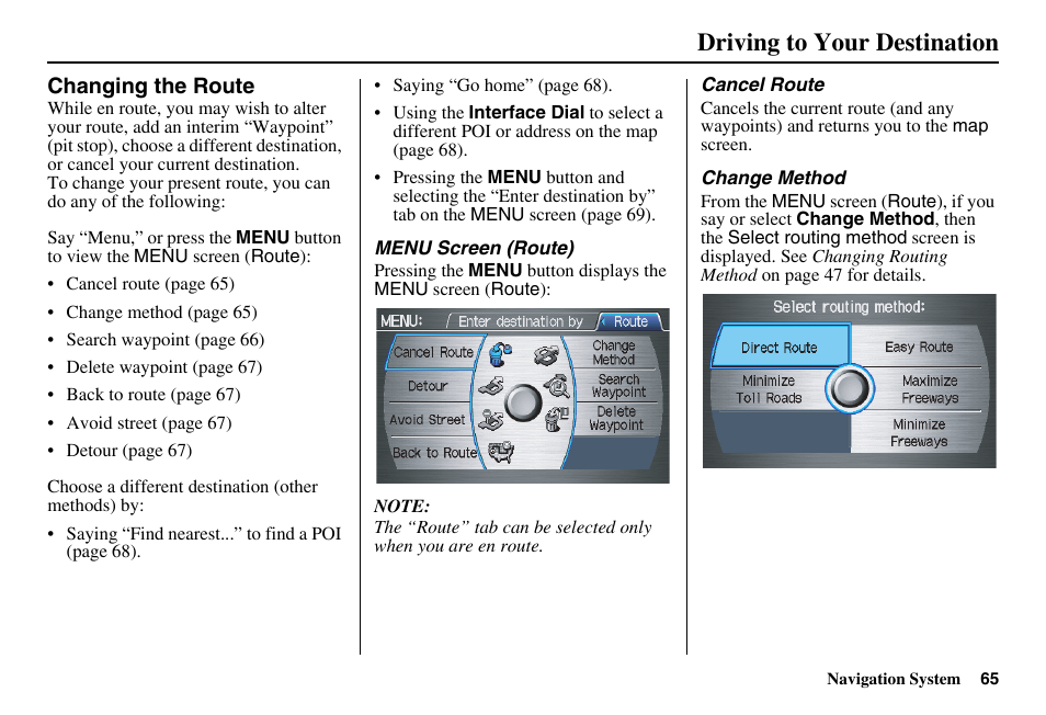 Driving to your destination | HONDA 2011 Accord Navigation User Manual | Page 66 / 157