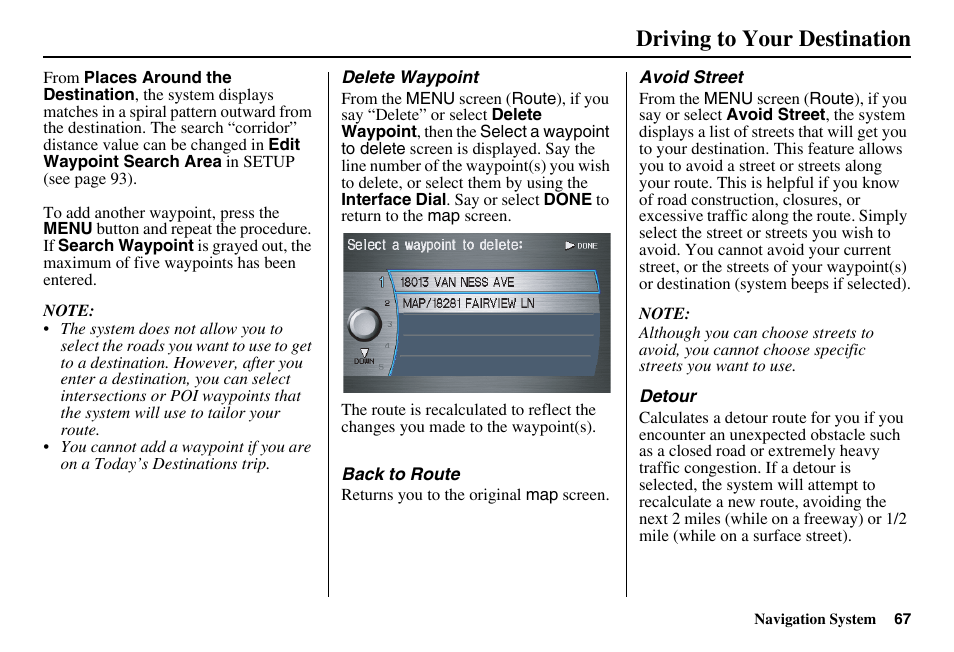 Driving to your destination | HONDA 2011 Accord Navigation User Manual | Page 68 / 157