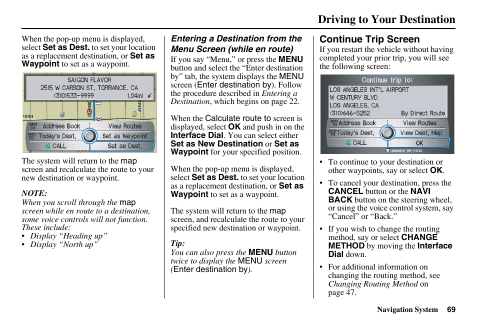 Driving to your destination | HONDA 2011 Accord Navigation User Manual | Page 70 / 157