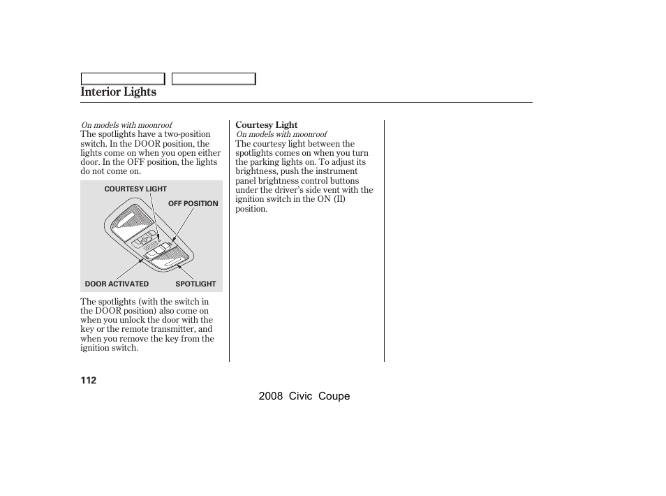 Interior lights | HONDA 2008 Civic Coupe User Manual | Page 115 / 332