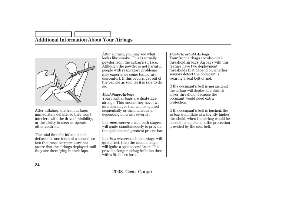 Additional information about your airbags | HONDA 2008 Civic Coupe User Manual | Page 27 / 332