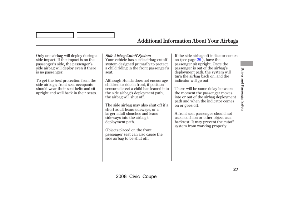 Additional information about your airbags | HONDA 2008 Civic Coupe User Manual | Page 30 / 332