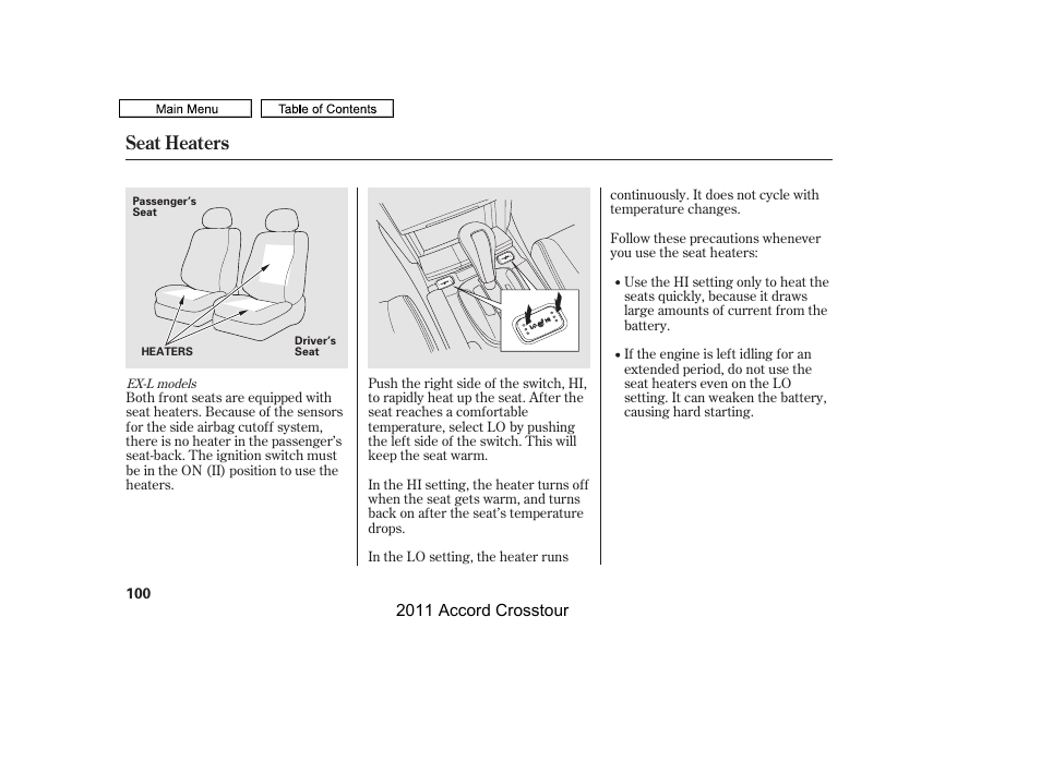 Seat heaters | HONDA 2011 Accord Crosstour User Manual | Page 103 / 434