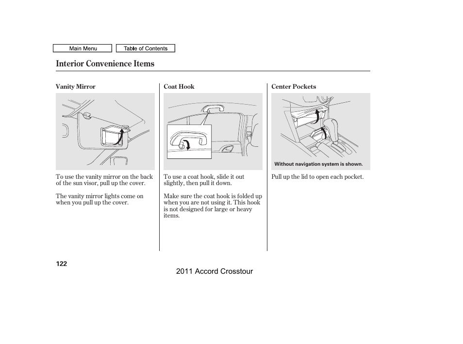 Vanity mirror, Center pockets, Coat hook | Interior convenience items | HONDA 2011 Accord Crosstour User Manual | Page 125 / 434